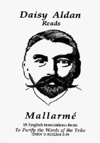 Daisy Aldan Reads Mallarme (9780965236447) by Daisy Aldan; Stephane Mallarme; Paul Herron