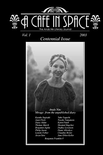 Beispielbild fr A Cafe In Space: The Anais Nin Literary Journal Vol. 1 zum Verkauf von Peasant Birch Booksellers