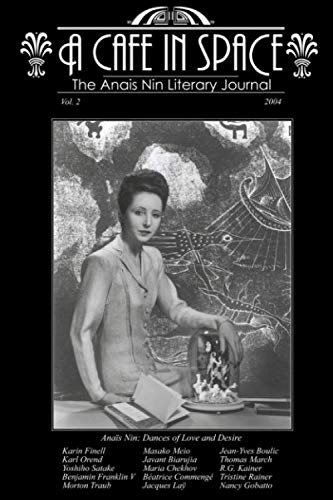 Stock image for A Cafe in Space: The Anais Nin Literary Journal, Vol. 2 for sale by Big River Books