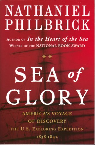 Imagen de archivo de Sea Of Glory - America's Voyage Of Discovery, The U.S. Exploring Expedition a la venta por HPB Inc.