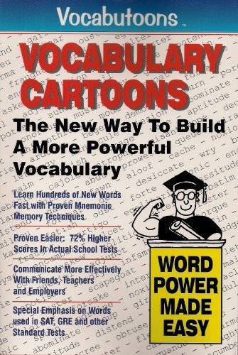 Stock image for Vocabutoons, Vocabulary Cartoons the New Way to Build a More Powerful Vocabulary: Vocabulary Cartoons : Building an Educated Vocabulary With Visual Mnemonics for sale by SecondSale