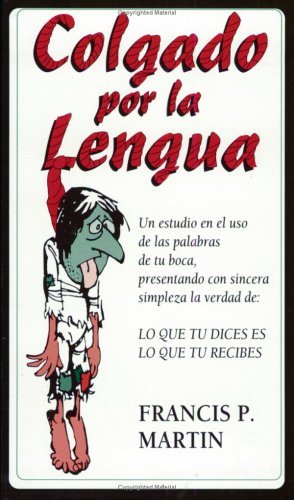 Stock image for Hung by the Tongue/Colgado por la Lengua for sale by GF Books, Inc.