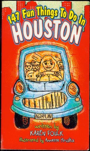 Imagen de archivo de 147 Fun Things to Do in Houston a la venta por medimops