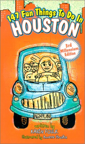 Imagen de archivo de 147 Fun Things to Do in Houston a la venta por HPB-Emerald