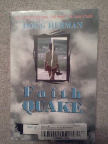 Stock image for Faith Quake: How to Survive the Aftershocks of Tragedy for sale by Front Cover Books