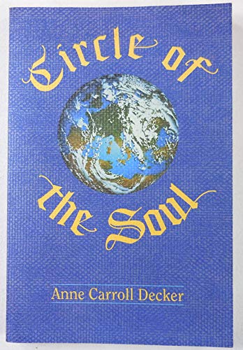 Imagen de archivo de Circle of the Soul a la venta por ThriftBooks-Dallas
