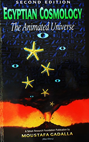 9780965250931: Egyptian Cosmology: The Animated Universe