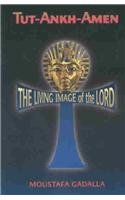 9780965250993: Tut-Ankh-Amen: The Living Image of the Lord