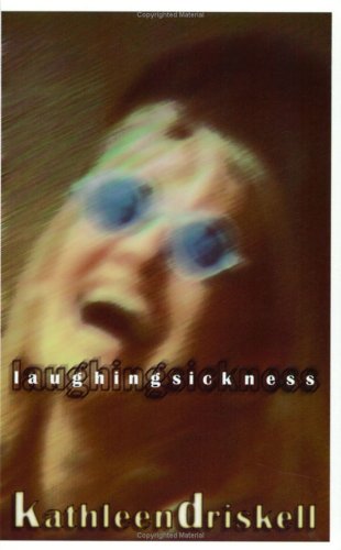 Stock image for Laughing Sickness for sale by Half Price Books Inc.