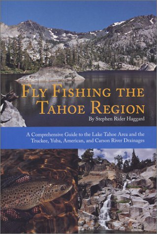 9780965256629: Fly Fishing the Tahoe Region