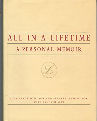 Stock image for All in a Lifetime : A Personal Memoir for sale by Better World Books