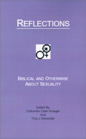 Beispielbild fr Reflections : Biblical and Otherwise about Sexuality zum Verkauf von Better World Books