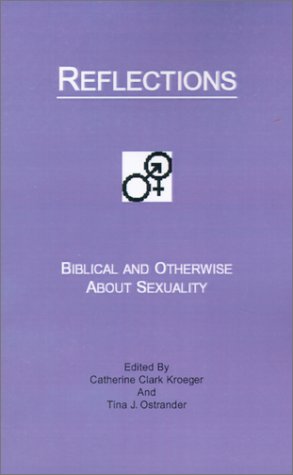 9780965260299: Reflections: Biblical and Otherwise About Sexuality