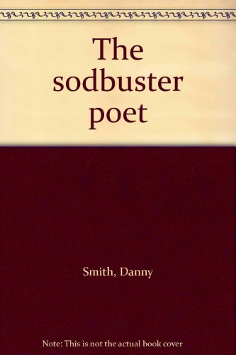 9780965260503: The sodbuster poet