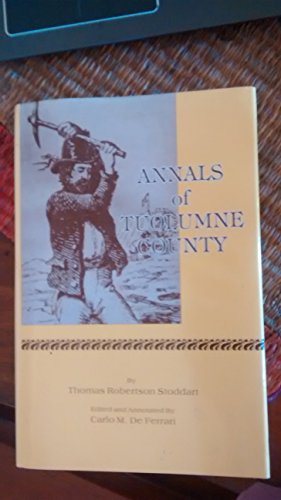 Imagen de archivo de The Annals of Tuolumne County a la venta por Books From California