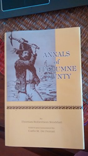 Stock image for The Annals of Tuolumne County for sale by Books From California