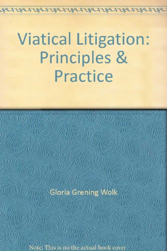 Viatical Litigation: Principles and Practice