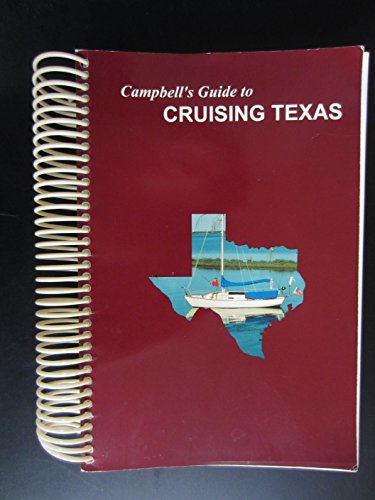 9780965263504: Campbell's Guide to Cruising Texas