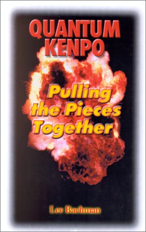 Beispielbild fr Quantum Kenpo Pullling the Pieces Together zum Verkauf von Chequamegon Books