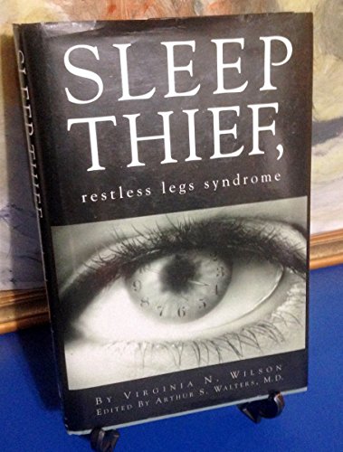 Beispielbild fr SLEEP THIEF, restless legs syndrome zum Verkauf von St Vincent de Paul of Lane County