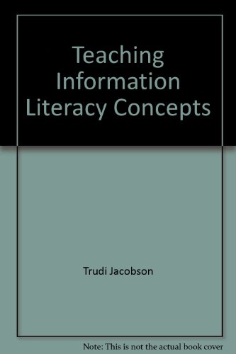 Imagen de archivo de Teaching information literacy concepts activities and frameworks from the field. DISK INCLUDED a la venta por Zubal-Books, Since 1961