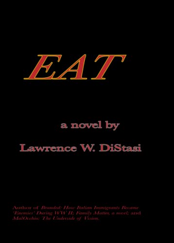 Imagen de archivo de EAT: a novel a la venta por Lucky's Textbooks