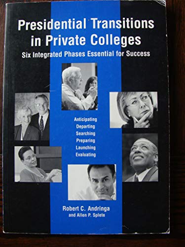 9780965273053: Presidential Transitions in Private Colleges: Six Integrated Phases Essential for Success