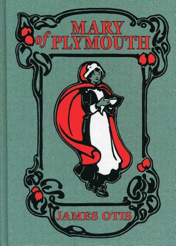 Stock image for Mary of Plymouth: A Story of the Pilgrim Settlement for sale by BookEnds Bookstore & Curiosities