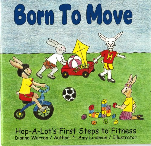 9780965273640: Born to Move (Nacido para Moverme) Hop-A-Lot's First Steps to Fitness