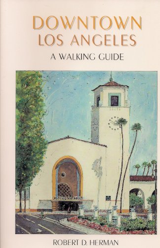 Imagen de archivo de Downtown Los Angeles: A Walking Guide a la venta por Wonder Book