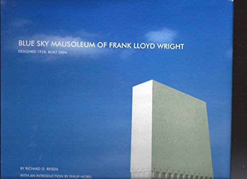 Blue Sky Mausoleum of Frank Lloyd Wright