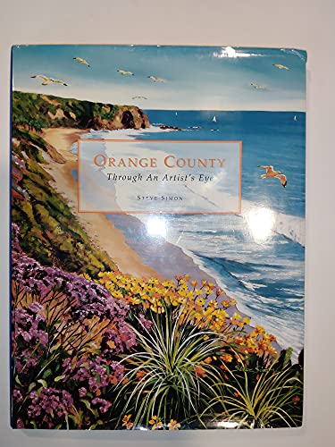 Stock image for ORANGE COUNTY. Through an Artist's Eye for sale by Cornerstone Books