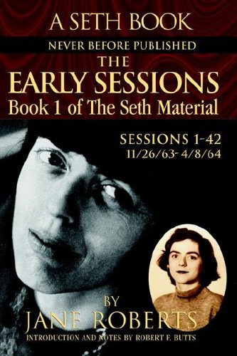 Stock image for The Early Sessions: Book 1 of The Seth Material (Seth, Seth Book.) for sale by Reliant Bookstore