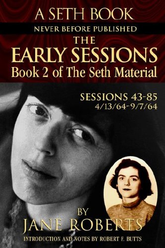 Imagen de archivo de The Early Sessions: Sessions 43-85 : 4/13/64-9/7/64 (A Seth Book, Book 2) a la venta por GF Books, Inc.