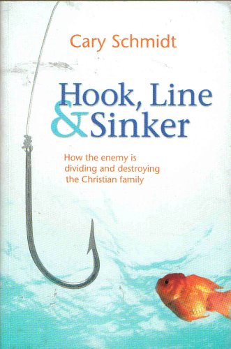 Imagen de archivo de Hook, Line and Sinker: How the Enemy Is Dividing and Destroying the Christian Family a la venta por HPB-Red