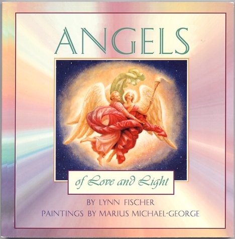 Imagen de archivo de Angels of Love and Light: The Great Archangels & Their Divine Complements, the Archeiai a la venta por ZBK Books