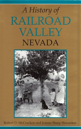 9780965290807: A History of Railroad Valley, Nevada