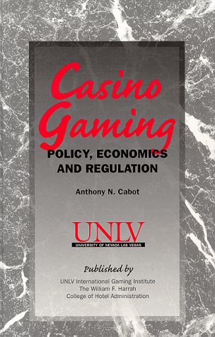 Casino gaming :; policy, economics, and regulation