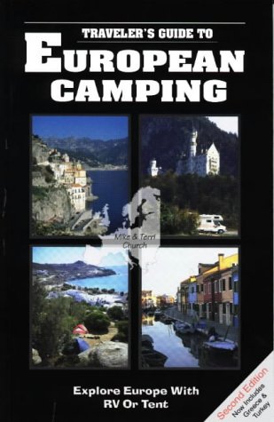 9780965296830: Traveler's Guide to European Camping: Explore Europe with Your RV or Tent