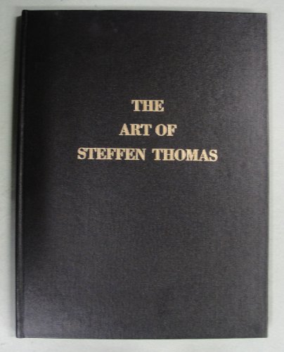 The Art of Steffen Thomas (9780965300209) by Janson, Anthony F.; Aiches, Alan Z.