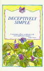 Imagen de archivo de Deceptively Simple: A Minimun Effort Cookbook with Very Impressive Results a la venta por ThriftBooks-Dallas