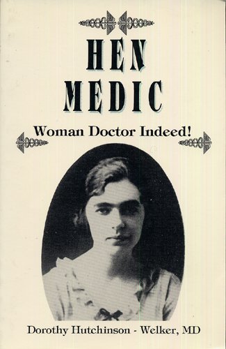 Beispielbild fr Hen Medic: Woman Doctor Indeed! zum Verkauf von Table of Contents