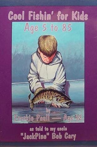 Beispielbild fr Cool Fishin for Kids Age 5 to 85 zum Verkauf von Bygone Pages