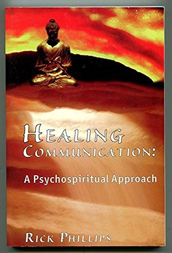 Stock image for Healing Communication : A Psychospiritual Approach for sale by Better World Books: West