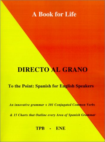 Stock image for Directo al Grano: Spanish For English Speakers (To the Point) for sale by HPB-Red