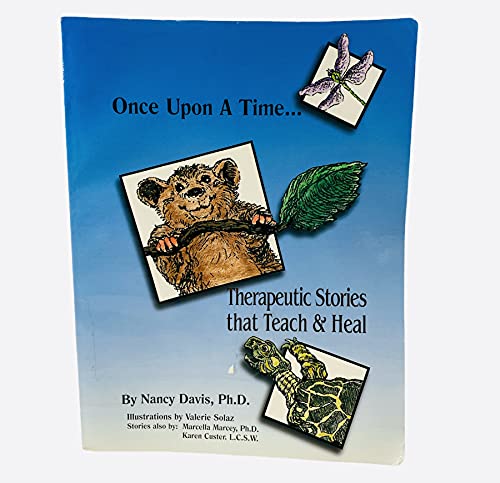 Once upon a Time: Therapeutic Stories That Teach and Heal (9780965308816) by Davis, Nancy