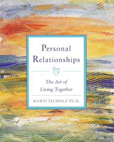 Imagen de archivo de Personal Relationships : The Art of Living Together a la venta por Better World Books: West