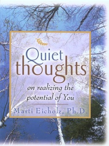 Stock image for Quiet Thoughts on Realizing the Potential of You for sale by SecondSale
