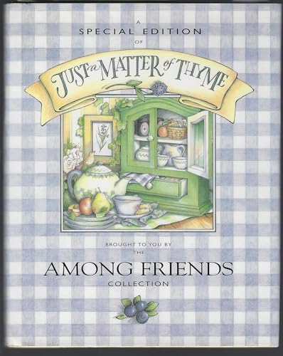 9780965311724: Just a Matter of Thyme: Recipes