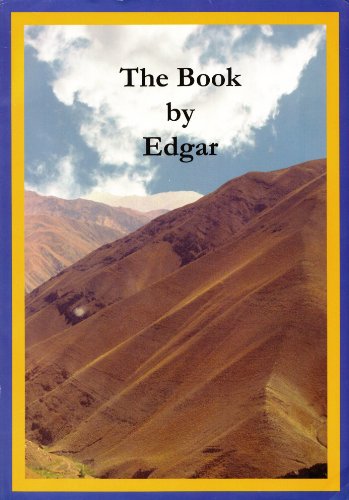 The Book By Edgar: Understanding the Holy Bible